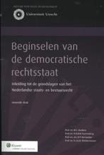 Beginselen van de democratische rechtsstaat 9789013106008, Zo goed als nieuw