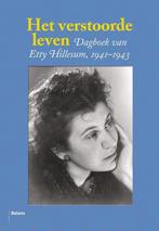 Het verstoorde leven 9789460037269 Etty Hillesum, Boeken, Verzenden, Gelezen, Etty Hillesum