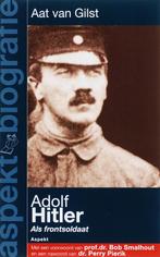 Adolf Hitler / Aspekt Biografie 9789059114548 Aat van Gilst, Verzenden, Zo goed als nieuw, Aat van Gilst