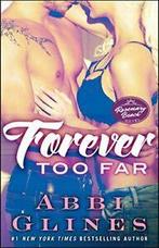 Forever Too Far (Rosemary Beach). Glines New, Boeken, Romans, Abbi Glines, Zo goed als nieuw, Verzenden