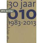 30 jaar 010 9789064508028, Boeken, Verzenden, Gelezen