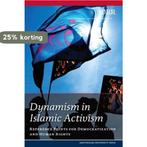 Dynamism in Islamic Activism / WRR Rapporten / 73, Boeken, Verzenden, Gelezen, Netherlands Scientific Council For Gover