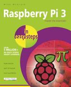 9781840787290 Raspberry Pi 3 in Easy Steps, Verzenden, Nieuw, Mike Mcgrath