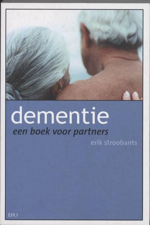 Dementie 9789064453632 E. Stroobants, Boeken, Wetenschap, Zo goed als nieuw, Verzenden