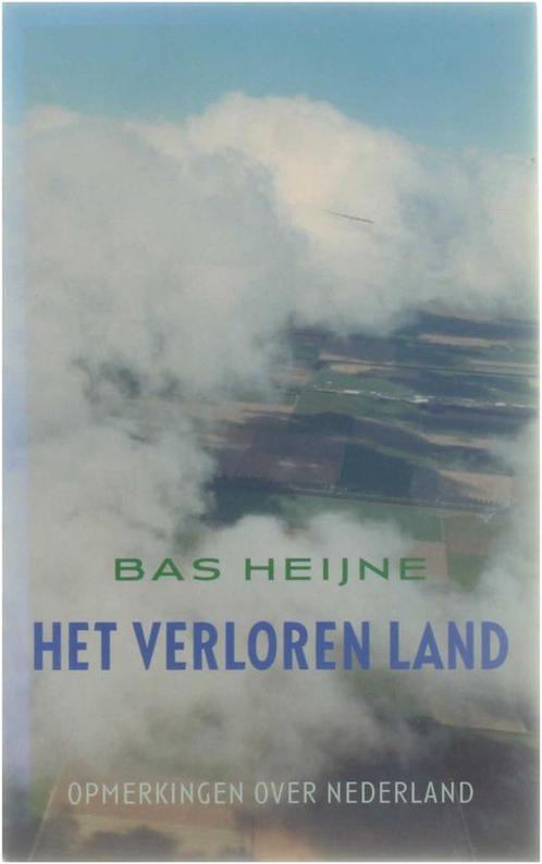 Het verloren land 9789044602890 Bas Heijne, Boeken, Literatuur, Gelezen, Verzenden