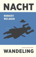 Nachtwandeling 9789038802527 Robbert Welagen, Verzenden, Zo goed als nieuw, Robbert Welagen