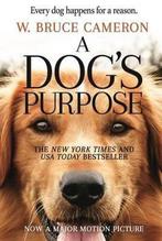 A Dogs Purpose 9780765388117 W. Bruce Cameron, Boeken, Verzenden, Gelezen, W. Bruce Cameron