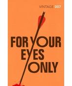 For Your Eyes Only 9780099576945 Ian Fleming, Boeken, Verzenden, Zo goed als nieuw, Ian Fleming