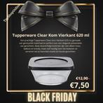 Tupperware Clear Kom Vierkant 620 ml Black Friday Sales, Ophalen of Verzenden, Nieuw