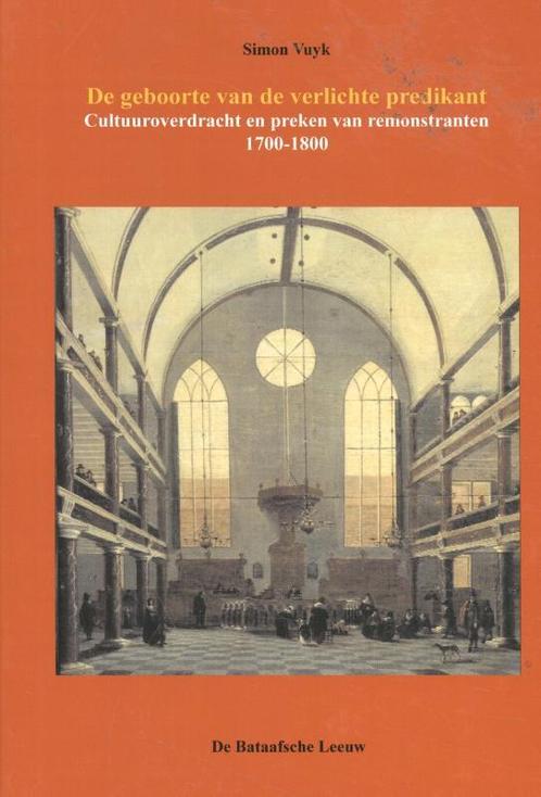 De geboorte van de verlichte predikant 9789067077163, Boeken, Geschiedenis | Vaderland, Gelezen, Verzenden