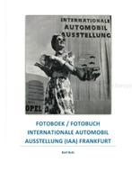 OPEL FOTOBOEK / FOTOBUCH: INTERNATIONALE AUTOMOBIL, Boeken, Nieuw, Opel, Author
