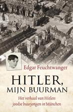 Hitler, mijn buurman 9789045314853 Edgar Feuchtwanger, Boeken, Verzenden, Gelezen, Edgar Feuchtwanger