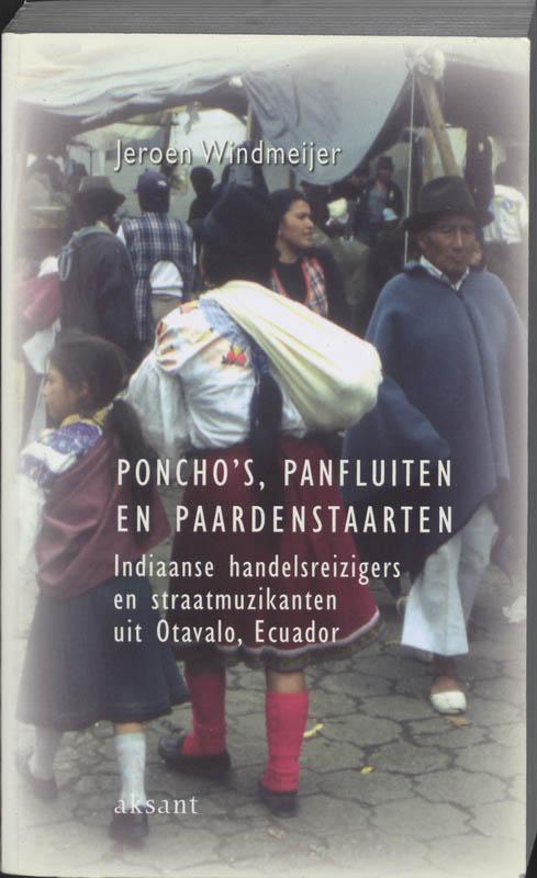 Ponchos, panfluiten en paardenstaarten 9789052601410, Boeken, Economie, Management en Marketing, Zo goed als nieuw, Verzenden