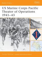 Us Marine Corps Pacific Theater of Operation, 1941-43, Verzenden, Zo goed als nieuw, Gordon L. Rottman