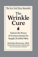 The Wrinkle Cure: Unlock the Power of Cosmeceuticals for, Boeken, Gezondheid, Dieet en Voeding, Verzenden, Gelezen, Nicholas Perricone