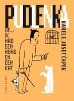 Pudlenka, of... Ik had een hond en een kat 9789491738753, Verzenden, Zo goed als nieuw, Karel Capek