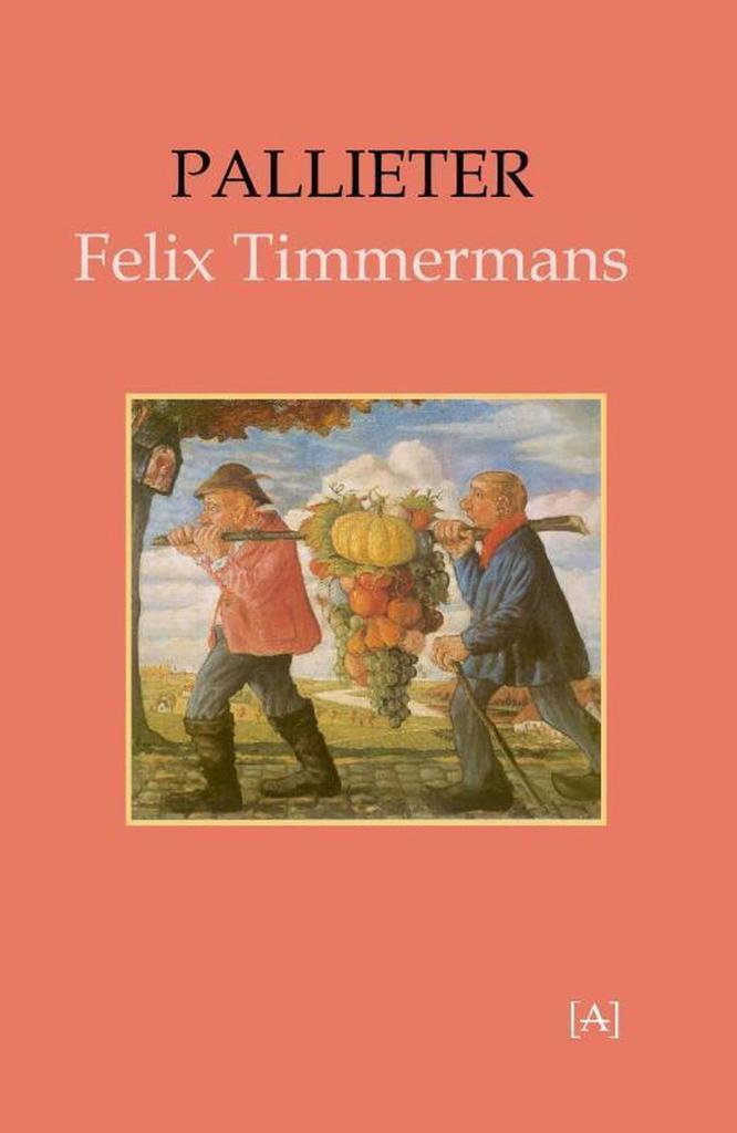 Pallieter 9789491618611 Felix Timmermans, Boeken, Romans, Zo goed als nieuw, Verzenden