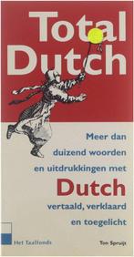 TOTAL DUTCH 9789025498825 T. Spruijt, Boeken, Verzenden, Zo goed als nieuw, T. Spruijt