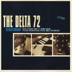 cd - The Delta 72 - The R&amp;B Of Membership, Verzenden, Zo goed als nieuw