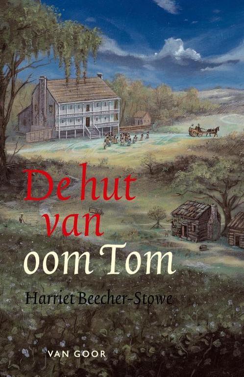 De hut van oom Tom 9789000030439 Harriet Elizabeth Stowe, Boeken, Kinderboeken | Jeugd | 13 jaar en ouder, Gelezen, Verzenden