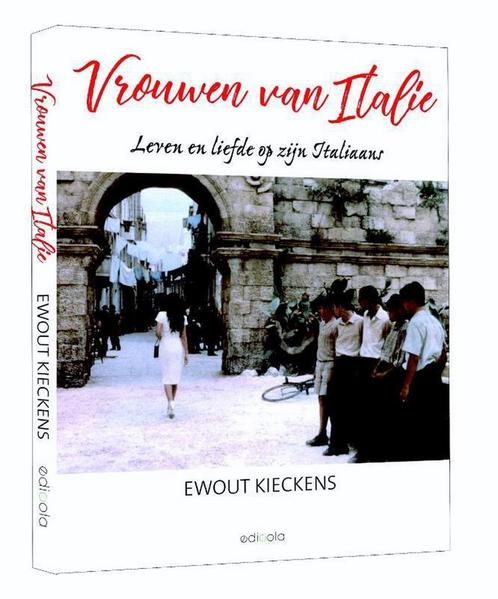 Vrouwen van Italië 9789492500731 Ewout Kieckens, Boeken, Hobby en Vrije tijd, Zo goed als nieuw, Verzenden