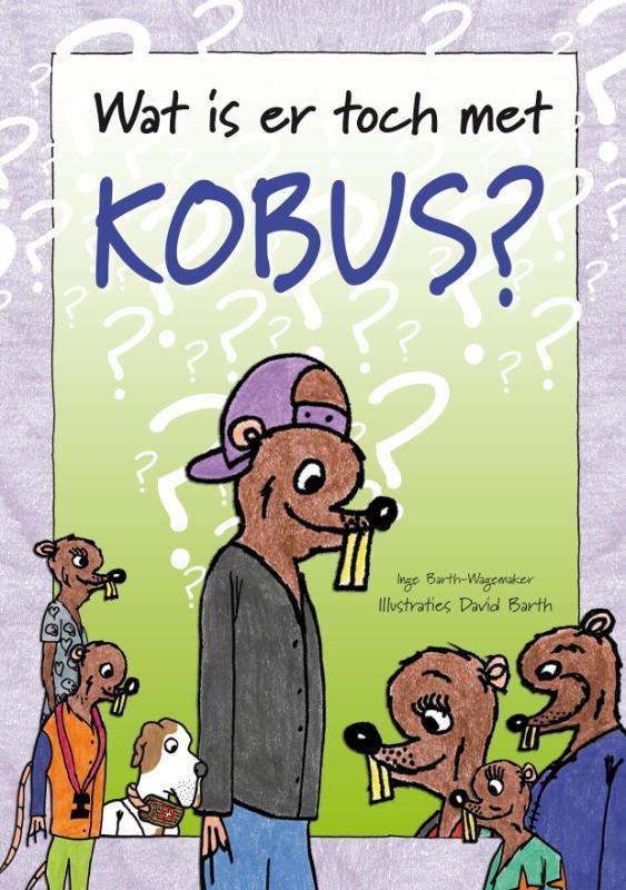 Wat is er toch met Kobus? 9789077219461 Inge Barth-Wagemaker, Boeken, Schoolboeken, Gelezen, Verzenden