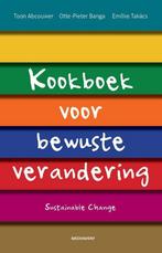 Kookboek voor bewuste verandering 9789490463687 Emoke Takacs, Verzenden, Zo goed als nieuw, Emoke Takacs