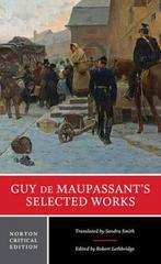 9780393923278 Guy de Maupassant`s Selected Works, Verzenden, Nieuw, Guy de Maupassant