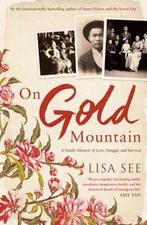 On Gold Mountain 9780747599074 Lisa See, Boeken, Verzenden, Gelezen, Lisa See