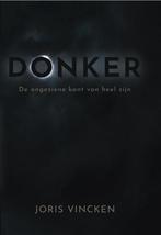 Donker 9789493301849 Joris Vincken, Boeken, Overige Boeken, Verzenden, Zo goed als nieuw, Joris Vincken