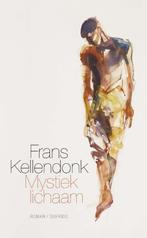 9789021459400 Mystiek lichaam | Tweedehands, Boeken, Verzenden, Zo goed als nieuw, F. Kellendonk