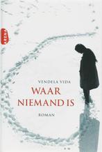 Waar niemand is 9789069748214 Vendela Vida, Verzenden, Gelezen, Vendela Vida
