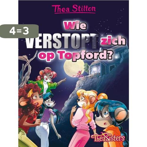 Wie verstopt zich op Topford? / Thea Stilton 9789085922285, Boeken, Kinderboeken | Jeugd | onder 10 jaar, Gelezen, Verzenden