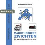 Machthebbers zwichten 9789462950771 Gerard Hollander, Boeken, Verzenden, Zo goed als nieuw, Gerard Hollander