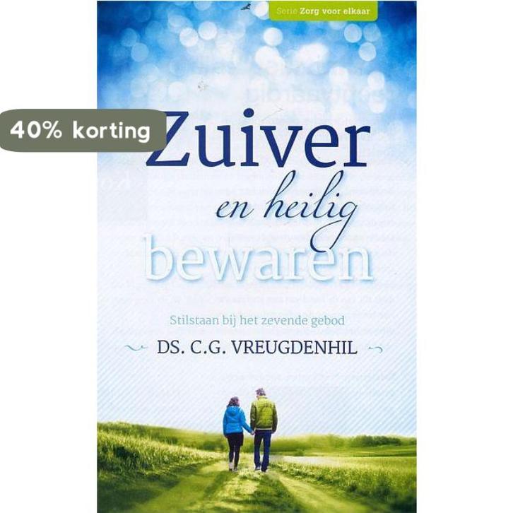 Zuiver en heilig bewaren / Zorg voor elkaar / 4, Boeken, Godsdienst en Theologie, Gelezen, Verzenden