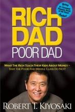 Rich dad, poor dad: what the rich teach their kids about, Verzenden, Gelezen, Robert T. Kiyosaki