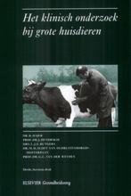 Het klinisch onderzoek bij grote huisdieren 9789063483371, Verzenden, Gelezen, R. Hajer
