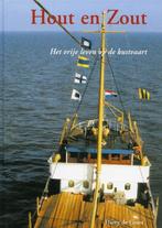 Hout En Zout Het Vrije Leven Op De Kustvaart 9789060132852, Boeken, Gelezen, H. Groot, Verzenden