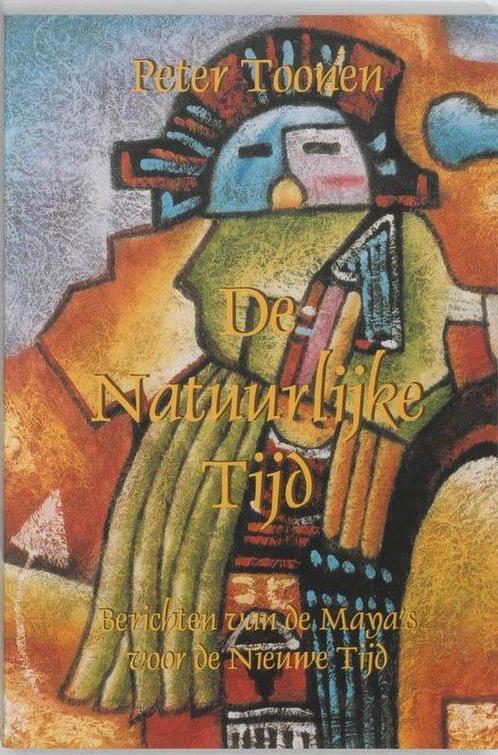De natuurlijke tijd - Peter Toonen - 9789075636390 - Hardcov, Boeken, Esoterie en Spiritualiteit, Verzenden