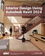 9781630575908 Interior Design Using Autodesk Revit 2024, Verzenden, Nieuw, Daniel John Stine