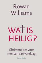 Wat is heilig? 9789089723147 Rowan Williams, Boeken, Verzenden, Zo goed als nieuw, Rowan Williams