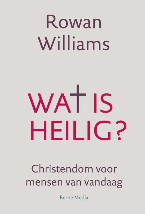 Wat is heilig? 9789089723147 Rowan Williams, Boeken, Godsdienst en Theologie, Zo goed als nieuw, Verzenden
