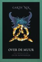 Over de muur 9789022545317 Garth Nix, Boeken, Verzenden, Zo goed als nieuw, Garth Nix