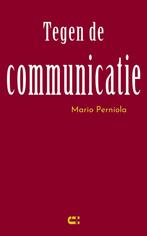 9789086842667 Tegen de communicatie Mario Perniola, Boeken, Godsdienst en Theologie, Nieuw, Verzenden, Mario Perniola