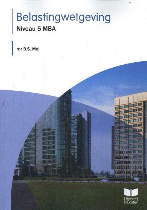 9789041511379 Belastingwetgeving niveau 5 MBA | Tweedehands, Boeken, Schoolboeken, Zo goed als nieuw, Verzenden