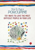 9788129139887 How to Hug a Porcupine Debbie Joffe Ellis, Nieuw, Debbie Joffe Ellis, Verzenden