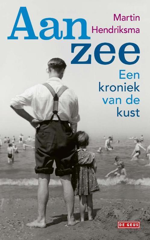 Aan zee 9789044541311 Martin Hendriksma, Boeken, Literatuur, Gelezen, Verzenden