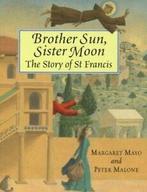 Brother sun, sister moon: the story of St Francis by, Gelezen, Margaret Mayo, Verzenden