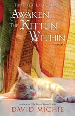 The Dalai Lamas Cat Awaken the Kitten Within 9780648866541, Boeken, Verzenden, Zo goed als nieuw, David Michie