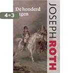 De honderd dagen 9789045020105 Josph Roth, Verzenden, Nieuw, Josph Roth